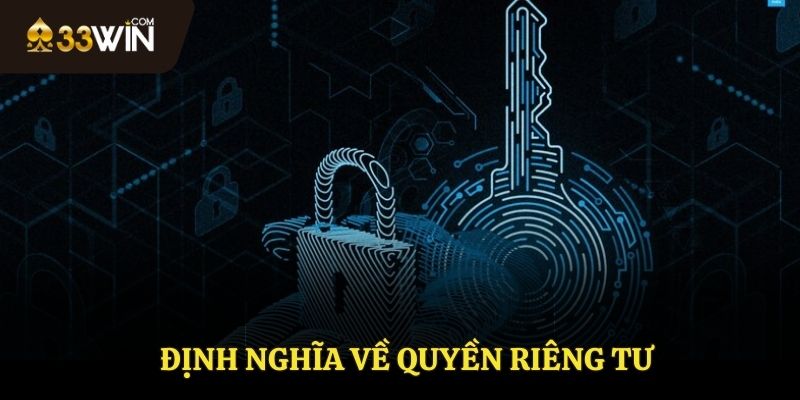 Định nghĩa về quyền riêng tư