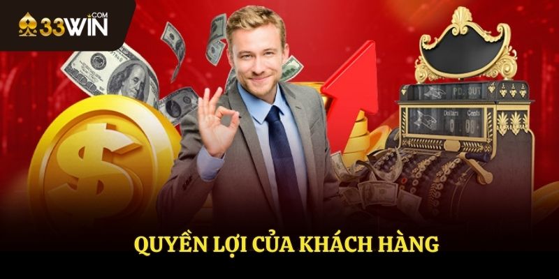 Quyền lợi của khách hàng