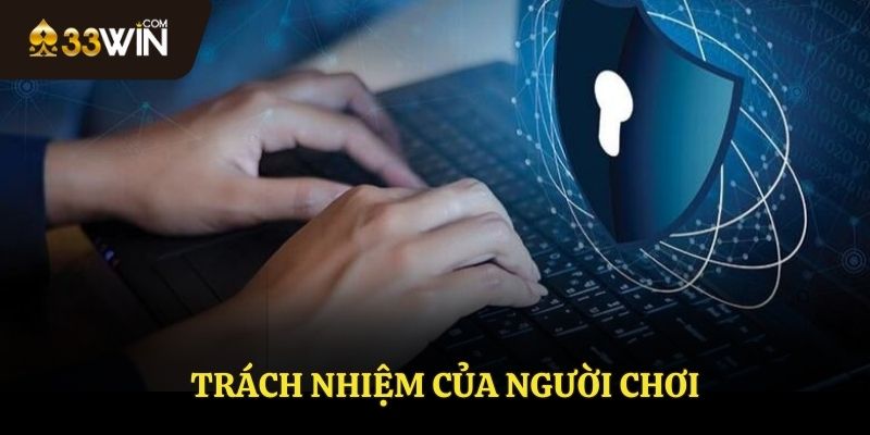 Trách nhiệm của người chơi
