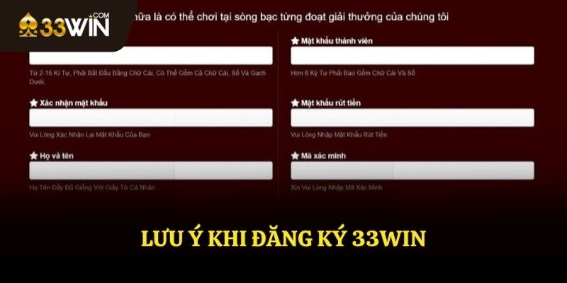 Lưu ý khi đăng ký 33WIN