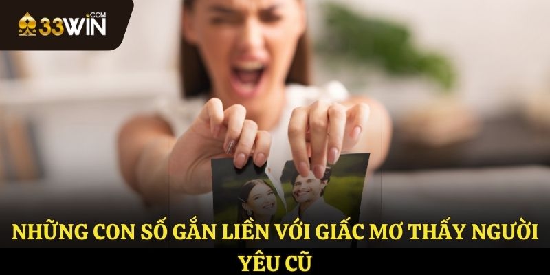 Những con số này lựa chọn khi mơ thấy người yêu cũ