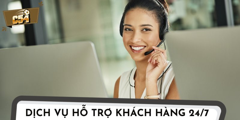 Trung tâm CSKH hoạt động 24/7 là một trong những ưu tiên hàng đầu của nhà cái